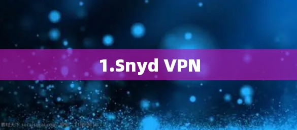1.Snyd VPN 1.Snyd VPN